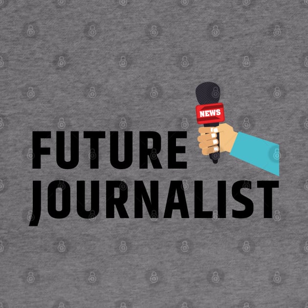 Future Journalist by The Journalist
